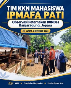 Jelang KKN, Mahasiswa IPMAFA Pati Terjun Observasi Peternakan BUMDes Agung Barokah Desa Banjaragung Jepara
