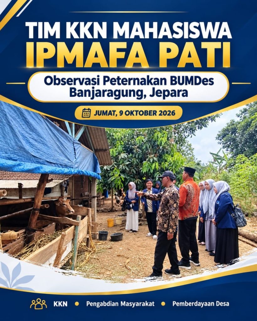 Jelang KKN, Mahasiswa IPMAFA Pati Terjun Observasi Peternakan BUMDes Agung Barokah Desa Banjaragung Jepara